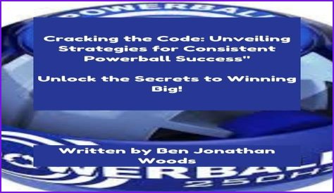 Discover The Winning State And Unlock Powerball Secrets