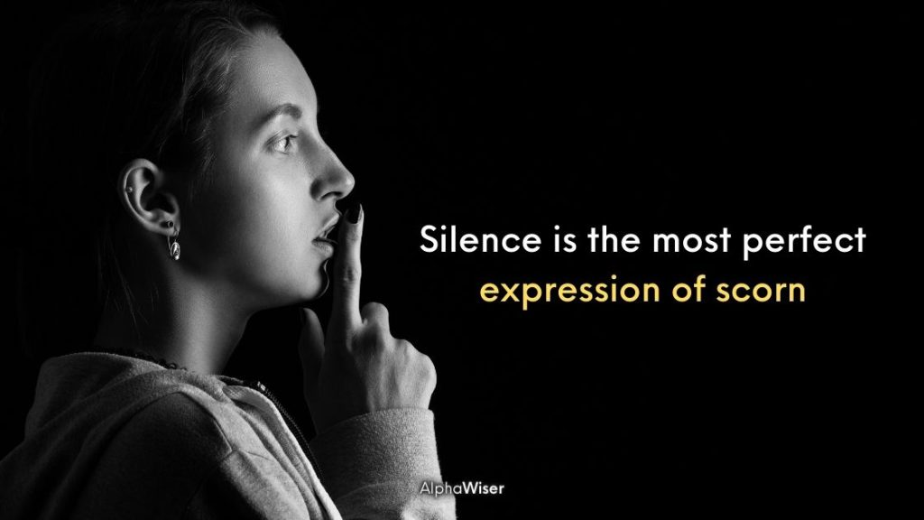 silence is the most powerful scream
