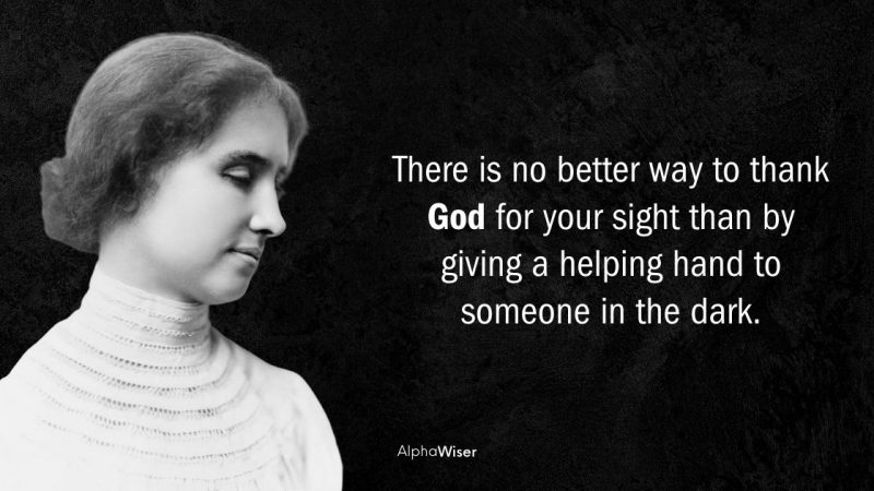 Helen Keller: Biography and Helen Keller inspirational quotes