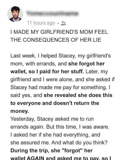 My girlfriend’s mom always lies about forgetting her wallet & I told her lying has consequences